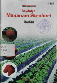 Image of Asyiknya Menanam Stroberi : Seri Pertanian