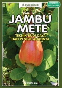 Image of Jambu Mete Teknik Budidaya dan Pengolahannya